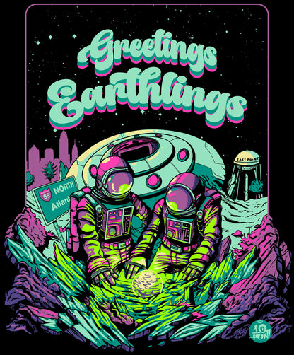 "Greetings Earthlings" - T Shirt